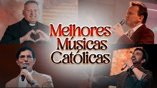  Melhores Músicas Católicas - Musicas Catolicas Mais Tocadas 2024  Louvor e Adoração
