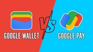 Google Wallet vs Google Pay - Whats the Difference?