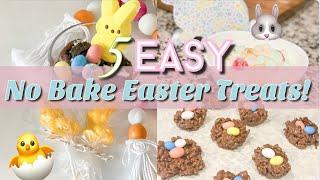 5 EASY NO BAKE EASTER TREATS TO TRY  KID FRIENDLY EASTER TREATS 2022  EASTER COLLAB