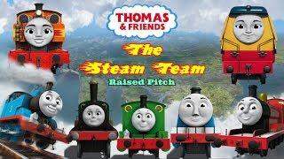 The Steam Team Raised Pitch  Thomas & Friends