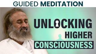 Guided Meditation For Unlocking Higher Consciousness  Gurudev