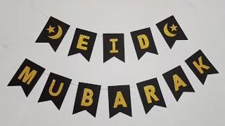 DIY Eid Mubarak bannerEid Decoration idea for homeHandmade Paper banner for Wall Decor