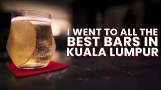 I Went To All The Best Bars In Kuala Lumpur
