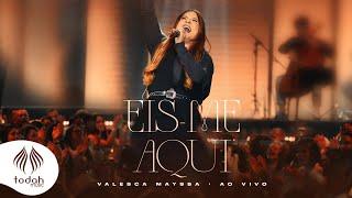 Valesca Mayssa  Eis-me Aqui  Clipe Oficial