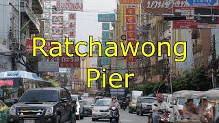 Ratchawong Pier- the nearest pier to Chinatown