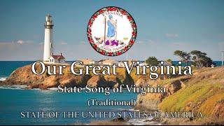 USA State Song Virginia - Our Great Virginia Traditional