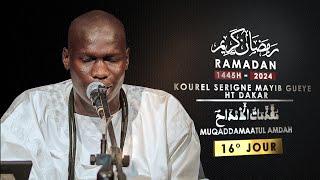 16° Jour Ramadan 1445H -2024 Muqaddamaat Kourel Serigne Mayib Gueye HT Dakar