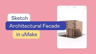 uMake Help - How To - Sketch Architectural Facade