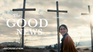 The Good News  #BecauseOfHim Easter 2022