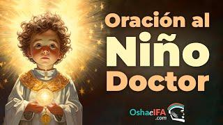 Oración al Niño Doctor para la Salud protección y obtener su Bendición 