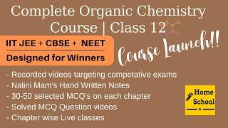 New Course Launched  Class 12 Organic Chemistry  IIT-JEE  NEET  CBSE