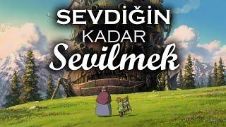 Sevdiğin Kadar Sevilmek