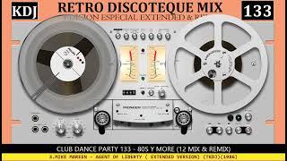 Retro 12 Inch & Remix Club Dance Party 133 KDJ 2024