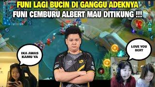 FUNI LAGI BUCIN DI GANGGU ADEKNYA  ALBERT MAU DITIKUNG ADEK FUNI