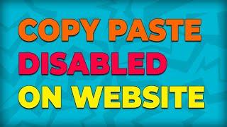How to Enable Copy Paste on Restricted Websites  Ctrl Key is Disabled  Chrome