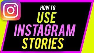How to Use Instagram Stories - Complete Beginners Guide