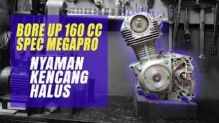 Bore Up CB100 Jadi 160 CC Megapro