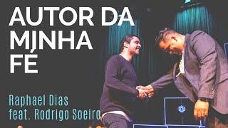 Raphael Dias - AUTOR DA MINHA FÉ Ao Vivo  Feat. Rodrigo Soeiro