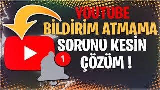 YOUTUBE BİLDİRİM ATMAMA SORUNU - YOUTUBE VİDEO BİLDİRİMLERİNİ ATMIYOR - BİLDİRİM ATMAMA SORUNU2020