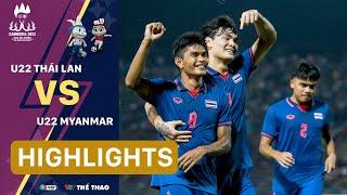 Highlights  U22 THÁI LAN vs U22 MYANMAR  Chiến thắng thuyết phục khác biệt đẳng cấp SEA Games 32