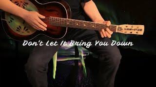 Dont Let It Bring You Down Neil Young cover