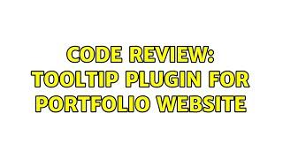 Code Review Tooltip plugin for portfolio website