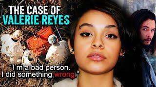 The Harrowing Case of Valerie Reyes