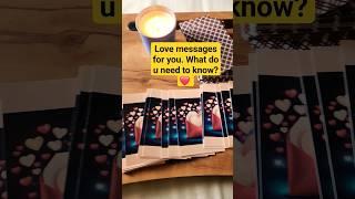 Love messages for u  what do u need to know.  #shorts #love #tarot #youtubeshorts