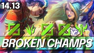 BROKEN Champions In 14.13 for FREE LP - BEST CHAMPS to MAIN for Every Role - LoL Guide Patch 14.13