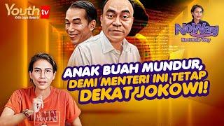 ANAK BUAH MUNDUR DEMI MENTERI INI TETAP DEKAT JOKOWI  NoWay  #002