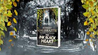 The Ink Black Heart by Robert Galbraith - First chapter reading