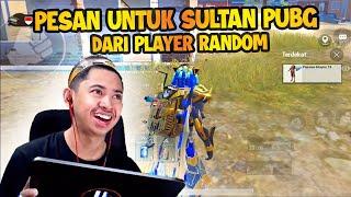 PESAN PLAYER RANDOM UNTUK PARA SULTAN PUBG  SAYA SUDAH MENTAL DOWN BREAK BREAKDOWN