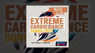 E4F - Extreme Cardio Dance Songs For Fitness & Workout 2023 128 Bpm - Fitness & Music 2023