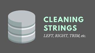 Cleaning Strings SQL - LEFT RIGHT TRIM UPPER LOWER CONCAT