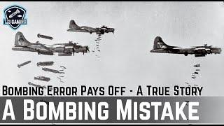 Horrible Bombing Mistake Pays Off - A True Story - WWII Mini-Documentary Cinematic Recreation