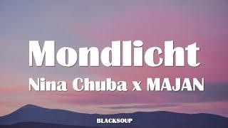 Nina Chuba x MAJAN - Mondlicht Lyrics