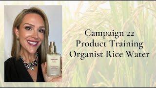 Exclusive C22 NEW Organist Rice Water Product Training