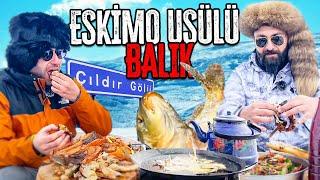 DONMUŞ ÇILDIR GÖLÜ ÜZERİNDE ESKİMO USÜLÜ BALIK YAPTIK