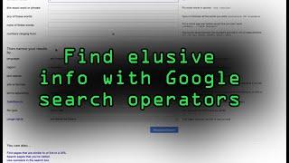 Google Search Like a Hacker Tutorial