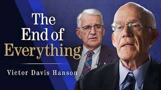The Presidential Election Failing Higher Education and The End of Everything  Victor Davis Hanson