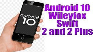 Install Android 10 on Wileyfox Swift 2 and 2 Plus LineageOS 17.1 - How to Guide