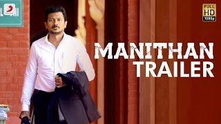 Manithan - Official Trailer  Udhayanidhi Stalin Hansika  I Ahmed  Santhosh Narayanan