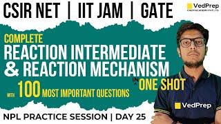 Reaction Intermediate  Reaction Mechanism  CSIR NET Chemistry IIT JAM GATE VedPrep Chem Academy