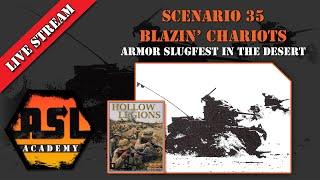 Advanced Squad Leader Blazin Chariots 35 Live Stream