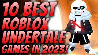 Top 10 Best Roblox Undertale games to play in 2023