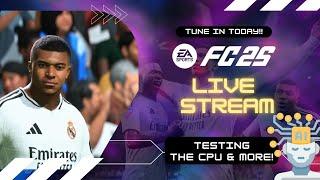 TTB #EAFC25 LIVESTREAM - IS IT WORTH GETTING? - TESTING THE CPU REALISITC SLIDERS AND MORE