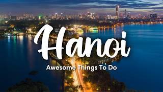 HANOI VIETNAM 2024  12 Awesome Things To Do In & Around Hanoi