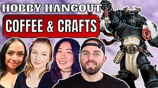 Painting Black Templars w@XrayGirl_ @kara_creates @MyNerdyHome ️ Crafts & Coffee  Hobby Hangout