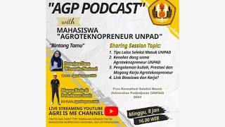 AGP Podcast Berkenalan dengan Agroteknopreneur Unpad & Tips Masuk Unpad #Eps.1