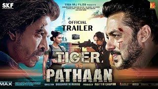 TIGER vs PATHAAN - Official Trailer  Salman Khan  Shah Rukh Khan  Deepika & Katrina  2024 Update